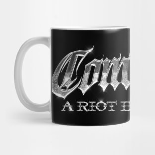 Common a riot in my mind Mug